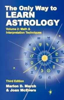 Image of The Only Way to Learn About Astrology, Volume 2, Third Edition