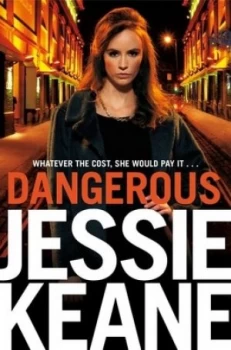 Image of Dangerous by Jessie Keane Paperback