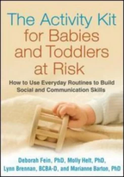 Image of The Activity Kit for Babies and Toddlers at Risk by Deborah Fein Book