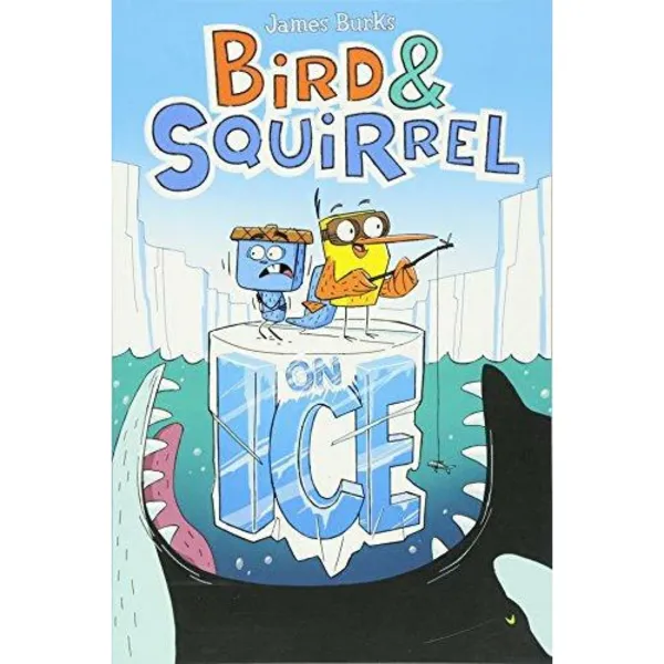 Image of Bird & Squirrel on Ice: A Graphic Novel (Bird & by James Burks