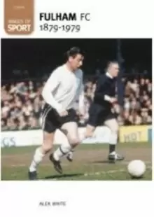 Image of Fulham Football Club 1879-1979: Images of Sport