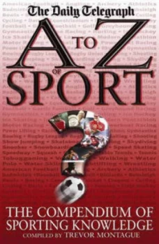 Image of A to Z of Sport by Trevor Montague Hardback