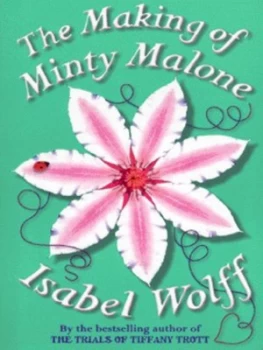 Image of The Making of Minty Malone by Isabel Wolff Paperback