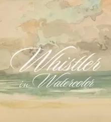 Image of Whistler in Watercolor : Lovely Little Games