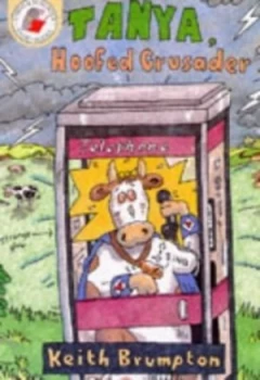 Image of Red Storybooks Tanya Hoofed Crusader by Keith Brumpton Book