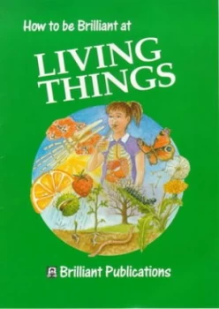 Image of How to Be Brilliant at Living Things by Colin Hughes and Winnie Wade Book