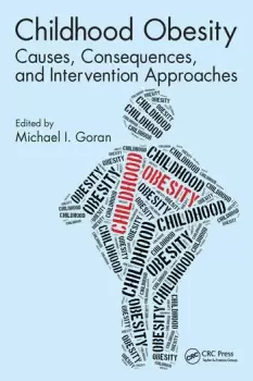 Image of Childhood ObesityCauses Consequences and Intervention Approaches