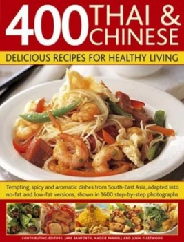 Image of 400 Thai and Chinese Delicious Recipes for Healthy Living by Jane Bamforth Hardback