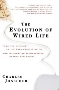 Image of The Evolution of Wired Life by Charles Jonscher Paperback