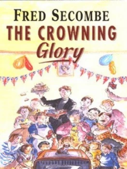 Image of The Crowning Glory by Fred Secombe Paperback