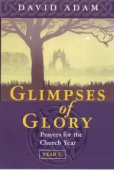 Image of Glimpses of Glory by David Adam Paperback
