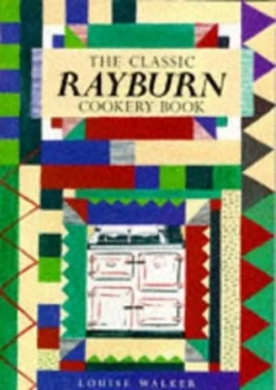 Image of The Classic Rayburn Cookery Book by Louise Walker Paperback