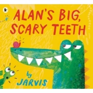 Image of Alans Big, Scary Teeth