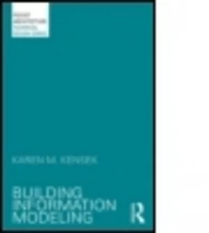 Image of Building Information Modeling by Karen M. Kensek Book