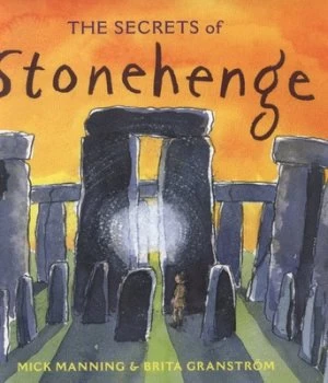 Image of The Secrets of Stonehenge by Mick Manning Paperback