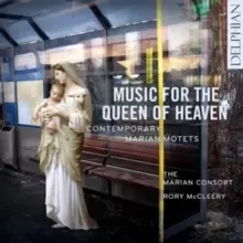 image of Music for the Queen of Heaven: Contemporary Marian Motets