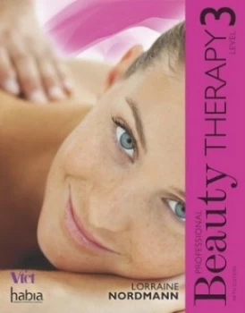 Image of Professional Beauty Therapy. Level 3 by Lorraine Nordmann Book