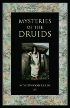 Image of Mysteries of the Druids by William Winwood Reade Paperback