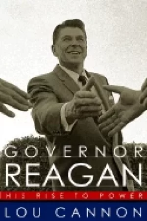 Image of governor reagan his rise to power