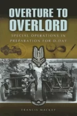 Image of overture to overlord special operations in preparation for d day