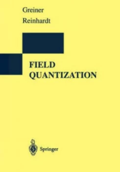 Image of Field Quantization by Walter Greiner Paperback