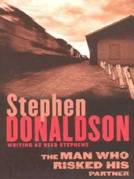 Image of The Man Who Risked His Partner by Stephen Donaldson Book