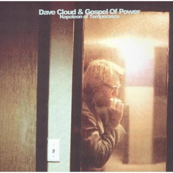 image of Dave Cloud & Gospel Of Power - Napoleon Of Temperance CD