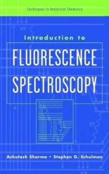 Image of Introduction to Fluorescence Spectroscopy by Ashutosh Sharma Hardback