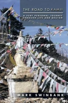 Image of Road to Kamji by Mark Swinbank Paperback