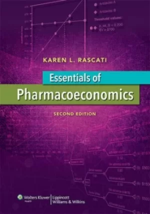 Image of Essentials of pharmacoeconomics by Karen L Rascati