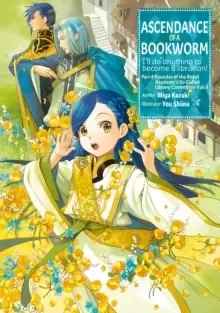 Image of Ascendance of a Bookworm: Part 4 Volume 4