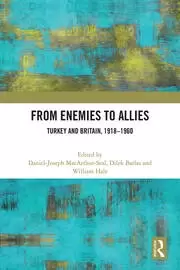 Image of From Enemies to Allies Turkey and Britain 1918-1960