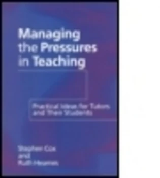 Image of Managing the Pressures in Teaching by Stephen Cox Paperback