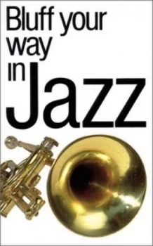 Image of Bluff Your Way in Jazz by Peter Clayton and Peter Gammond Paperback