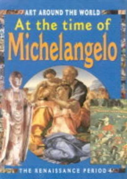 Image of At the Time of Michelangelo by Antony Mason Hardback