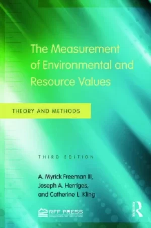 Image of The Measurement of Environmental and Resource ValuesTheory and Methods
