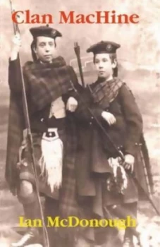 Image of Clan Machine by Ian Mcdonough Book