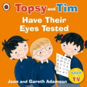 Image of Topsy and Tim: Have Their Eyes Tested