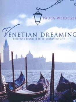 Image of Venetian Dreaming by Paula Weideger Paperback
