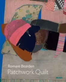 Image of Romare Bearden: Patchwork Quilt