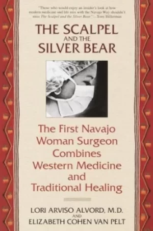Image of The scalpel and the silver bear by Lori Arviso Alvord