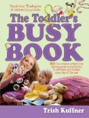 Image of toddlers busy book 365 creative games and activities to keep your 1 1 2 to