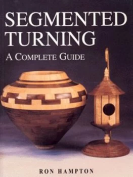 Image of Segmented Turning by Ron Hampton Paperback