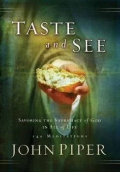 Image of Taste and See by John Piper Paperback