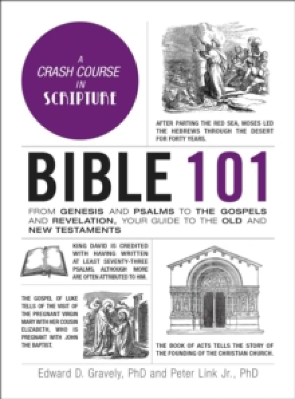 Image of Bible 101 : From Genesis and Psalms to the Gospels and Revelation, Your Guide to the Old and New Testaments Hardback