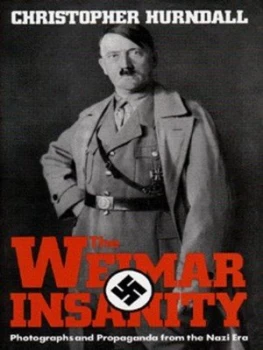 Image of The Weimar Insanity by Christopher Hurndall Hardback