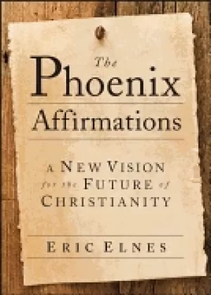 Image of phoenix affirmations a new vision for the future of christianity