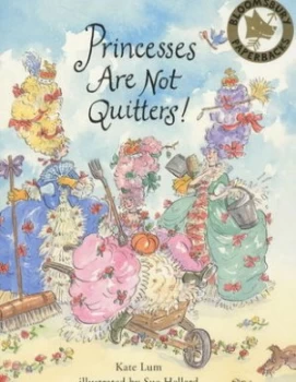 Image of Princesses Are Not Quitters by Kate Lum Paperback