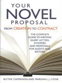 Image of Your Novel Proposal by Blythe Camenson and Marshall Cook Hardback