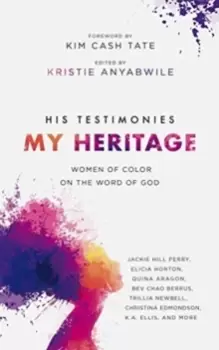 Image of His Testimonies, My Heritage : Women of Color on the Word of God